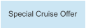 Special Cruise Offer