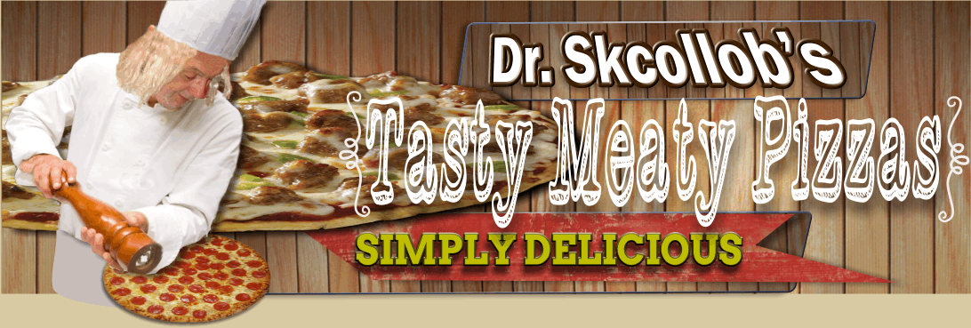 Doctor Skcollob's Meaty Pizzas - A new taste sensation